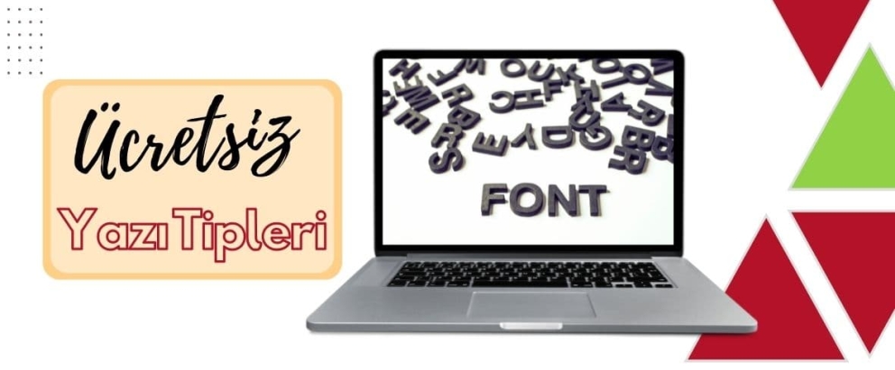 Fontlar En Çok Kullanılan 7 Adet Ücretsiz Yazı Tipi (Bedava Fontlar)